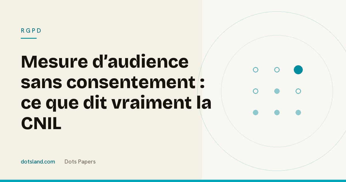 Couverture Dots Papers de l'article sur l'exemption de consentement CNIL pour la mesure d'audience