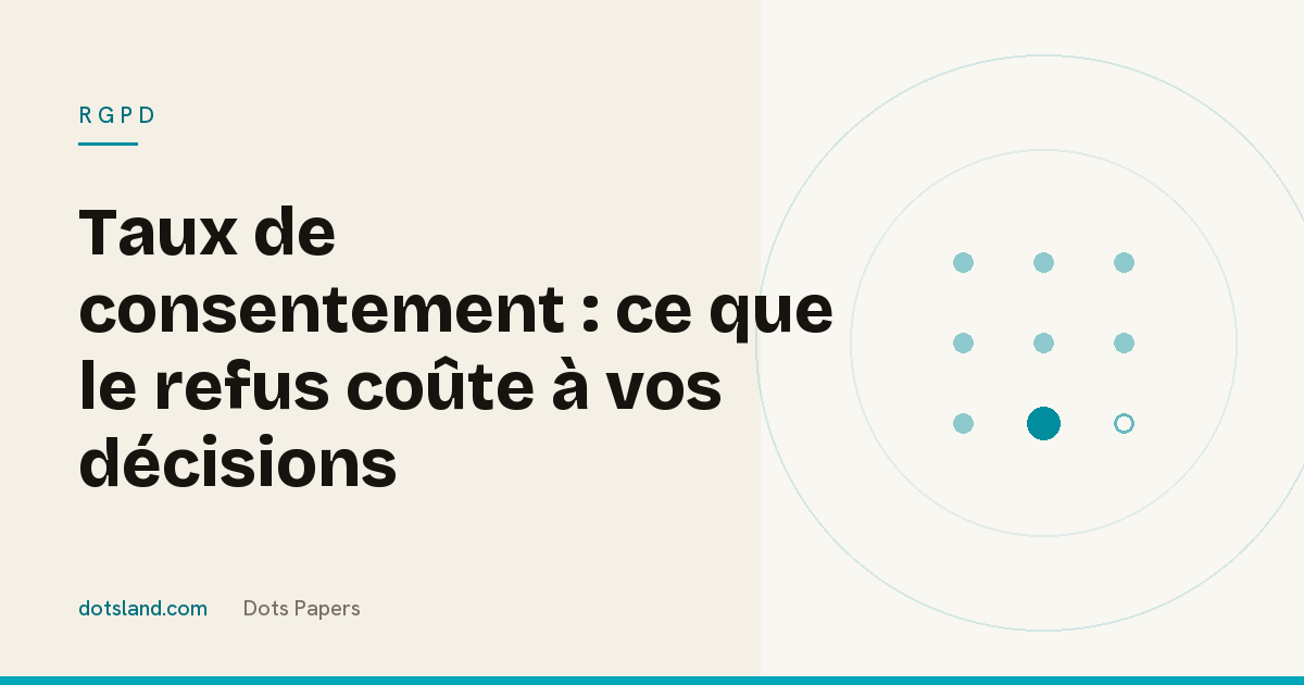 Couverture Dots Papers de l'article sur l'impact du taux de consentement sur la fiabilité des décisions marketing