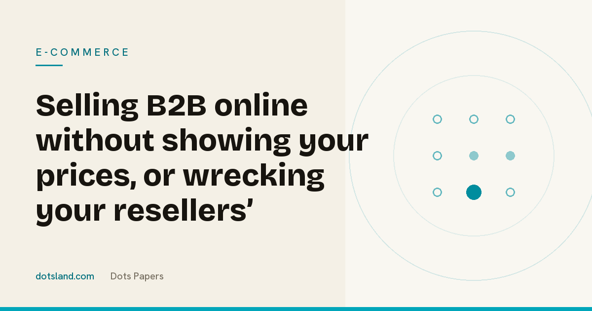 Dots Papers cover for the article on selling B2B online without public prices