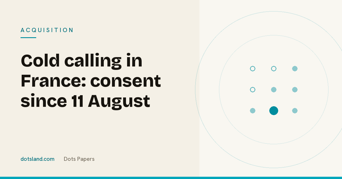 Dots Papers cover for the article on cold calling and prior consent in France since 11 August 2026