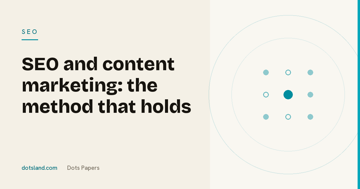 Dots Papers cover for the article on combining SEO and content marketing to be cited by AI engines, SEO section